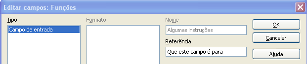 Figura 20: Inserindo um campo de entrada Para editar a referência do campo, clique com o botão direito do mouse e escolha Campos no menu de contexto.