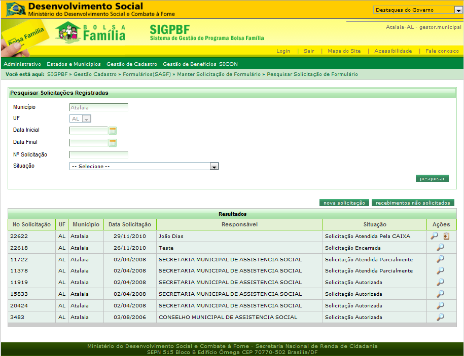 Informe algum filtro de pesquisa e clique no botão pesquisar. Figura 26.