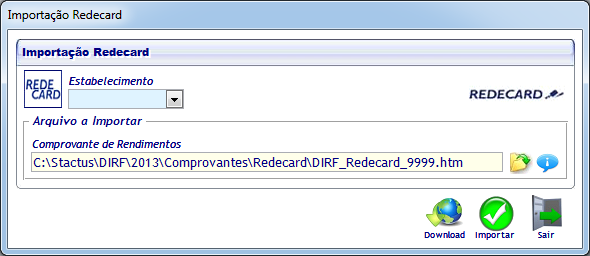 Clique no botão para selecionar a pasta onde estão gravados os arquivos dos comprovantes de rendimentos. Os arquivos deverão ser obrigatoriamente gravados no formato abaixo: DIRF_Visanet_0001.