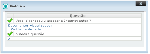 Histórico: mostra o histórico de perguntas e respostas até o momento, da seguinte forma: Um clique sobre o ícone retorna o script para a respectiva questão clicada.