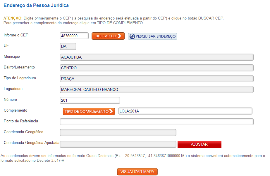 Irá abrir uma tela (Consulta Dados do Endereço) para pesquisar o CEP.