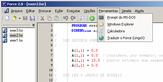 Menu Ferramentas Executar ferramentas: abrir janela MS-DOS, explorador do windows, calculadora,