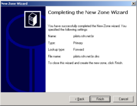 A última tela do Wizard solicita uma confirmação dos dados fornecidos para a criação do novo domínio. Clique na opção Finish para confirmar e finalizar a criação do domínio direto primário.