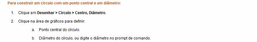 Comando Circulo Menu: Desenhar Círculo Barra de ferramentas: Desenhar Círculo