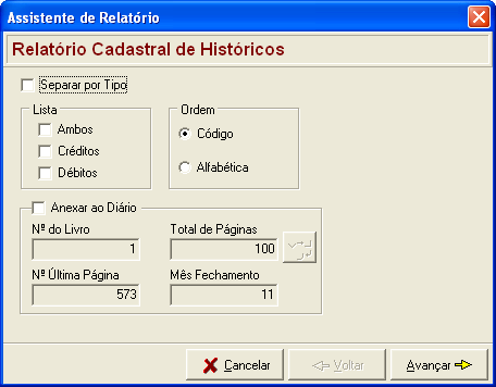 5.17 Relatório cadastral de históricos - CTB_RelCadastralHistorico.dll Nessa rotina é possível emitir o relatório dos históricos cadastrados no sistema.