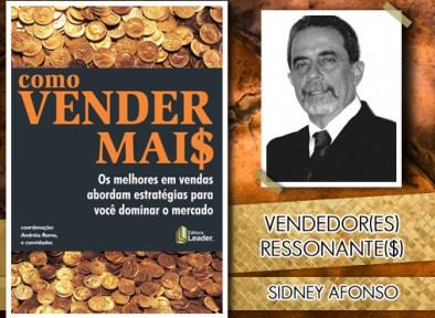 SIDNEY AFONSO (CURSO VENDAS, NEGOCIAÇÃO, ATENDIMENTO) MBA em Marketing com ênfase em Vendas-FGV; Pós-Graduação em Gestão Estratégia de Vendas e Negociação- UNESA ; Especialista em Marketing-ESPM e em