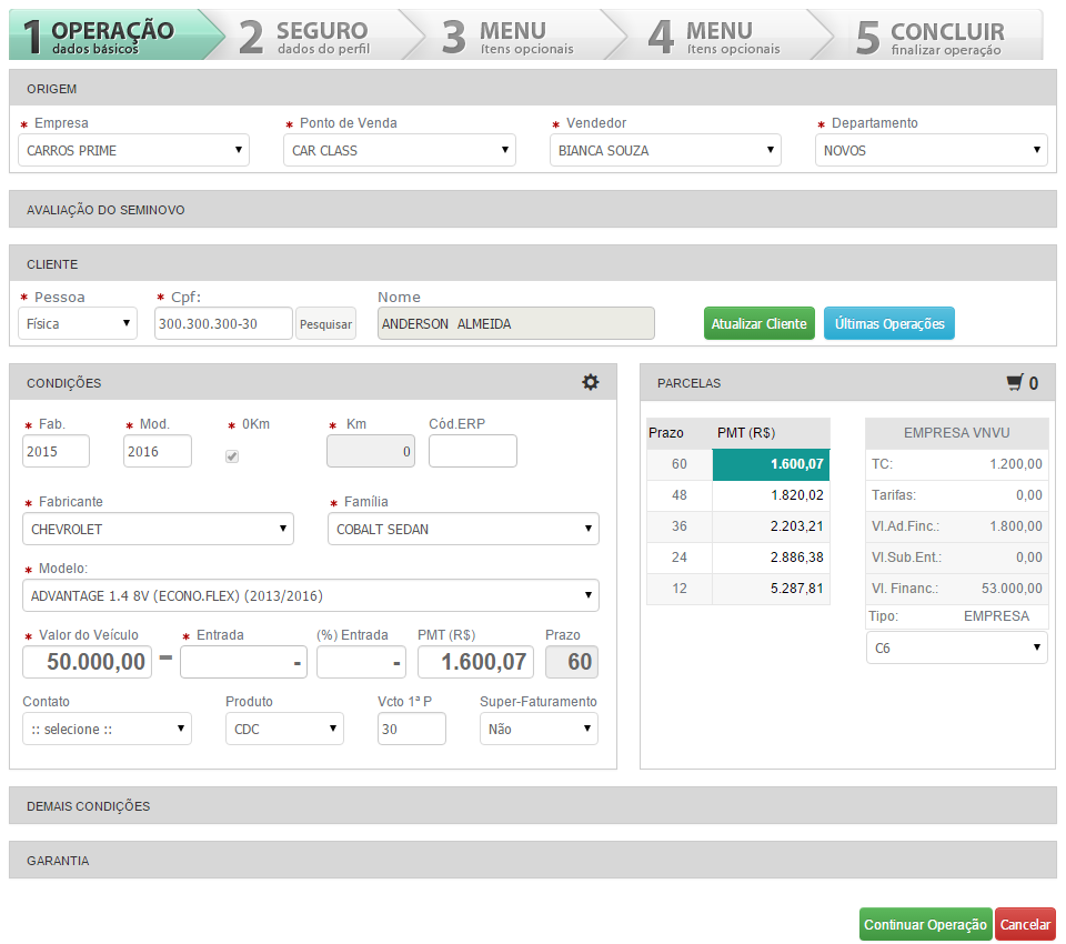 Nova Operação Financiada Uma série de novidades foram incluídas