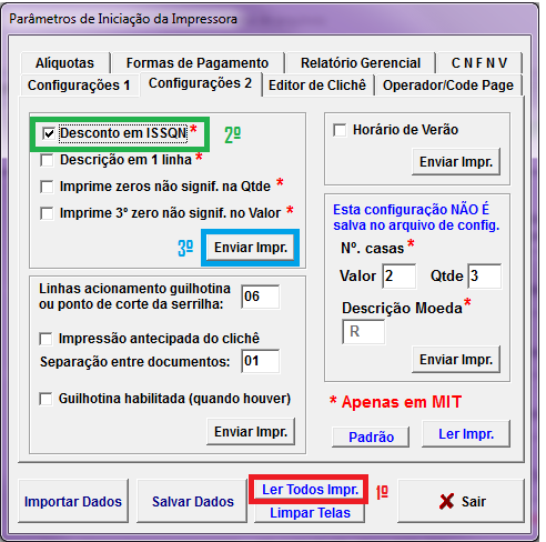 Na próxima janela clique na aba Configurações 2 e realize os seguintes passos: 1º Clique no botão Ler Todos Impr. para poder ler as configurações. 2º Marque a opção Desconto em ISSQN.