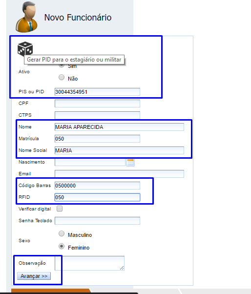 Os itens mais importantes para preenchimento do cadastro. Deixar ativo ou inativo. Colocar PIS, se não tiver PIS clicar em gerar PID ( prime id ).