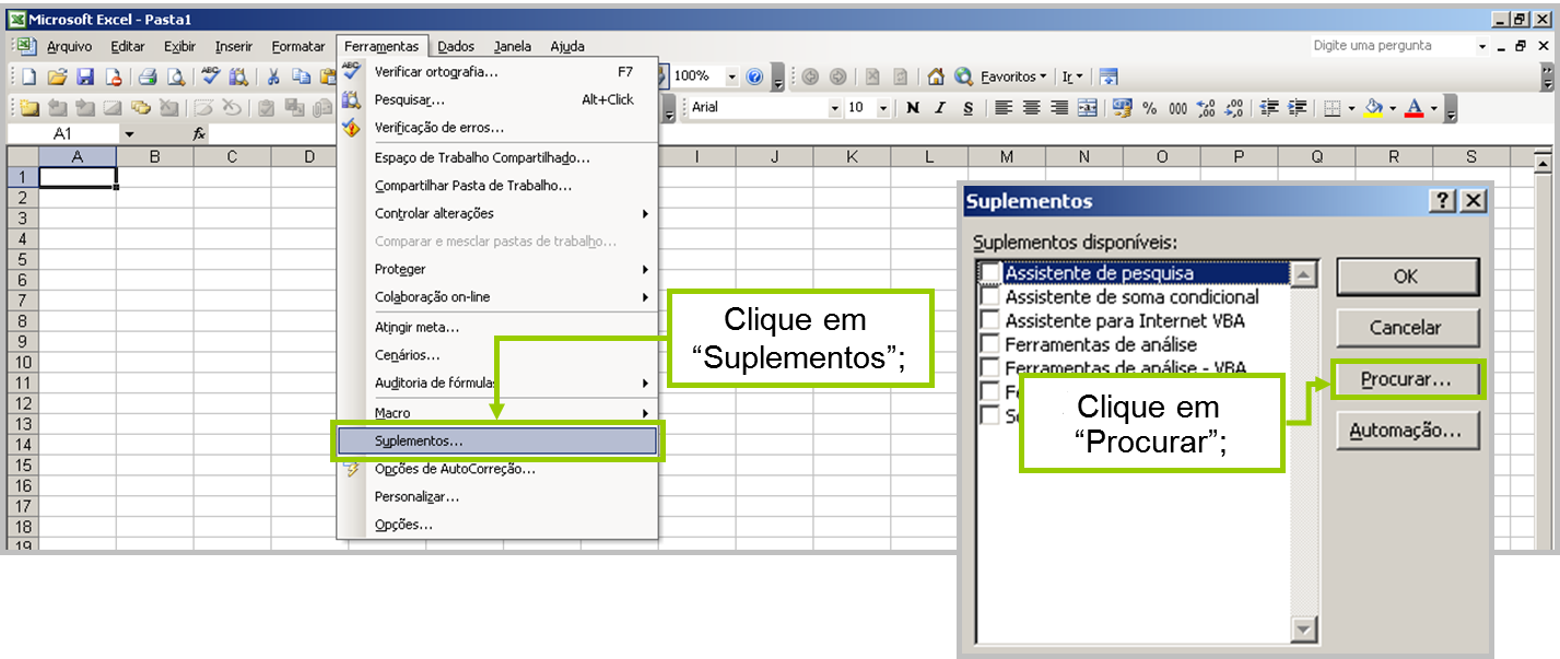 em seu computador): Adicionar Macro como Suplemento do Excel 2003: Clicar em Ferramentas >