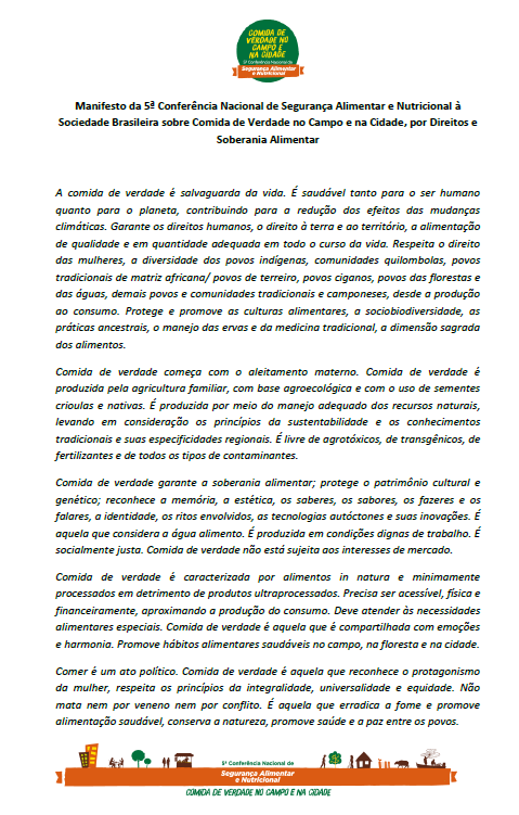Manifesto de la 5ª Conferência Nacional de Segurança Alimentar e Nutricional à Sociedade Brasileira sobre Comida de Verdade no Campo e na Cidade, por Direitos e Soberania Alimentar A comida de