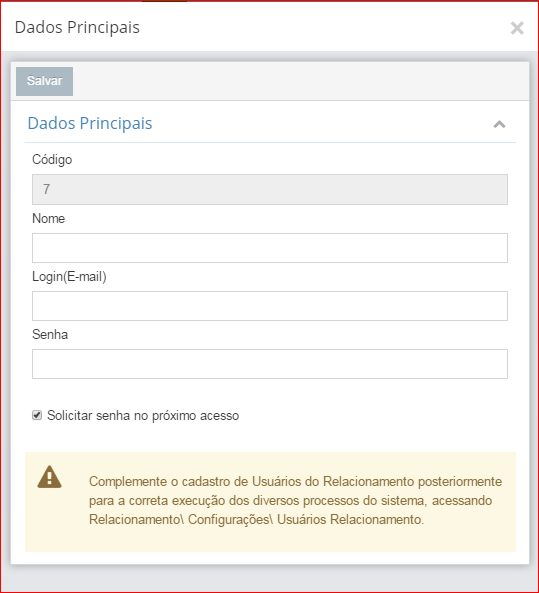 Preencha conforme as descrições abaixo: Nome: Preencha com o nome do usuário (Cliente); Login: Preencha com um e-mail valido.