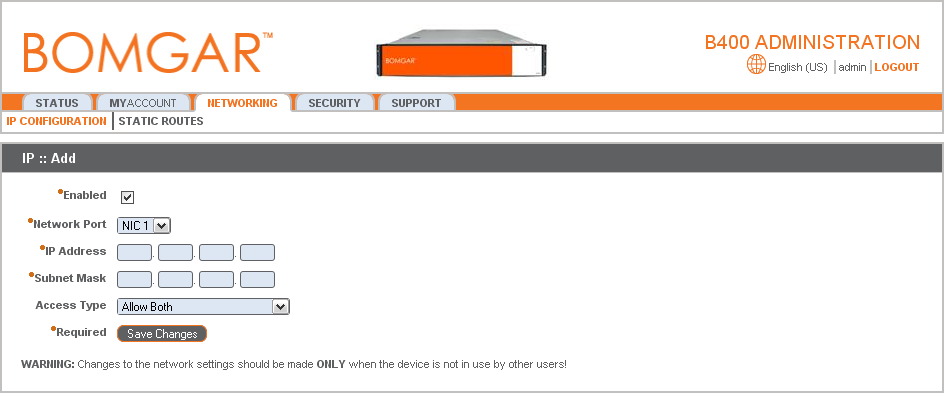 6. Agora que iniciou sessão na interface administrativa da Bomgar Box, vá para o separador Rede para configurar a rede. 7. Na secção Configuração global de rede, defina o seu gateway padrão.