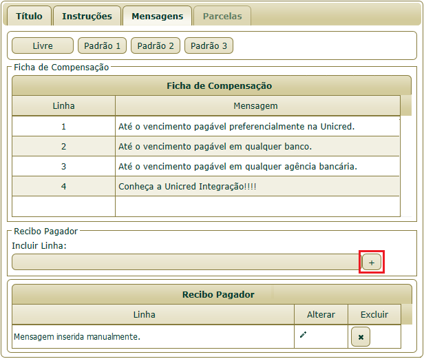 GR SistemadeCobrança Beneficiário Aba Mensagens Nesta aba podem ser incluídas mensagens ou verificadas as mensagens cadastradas.