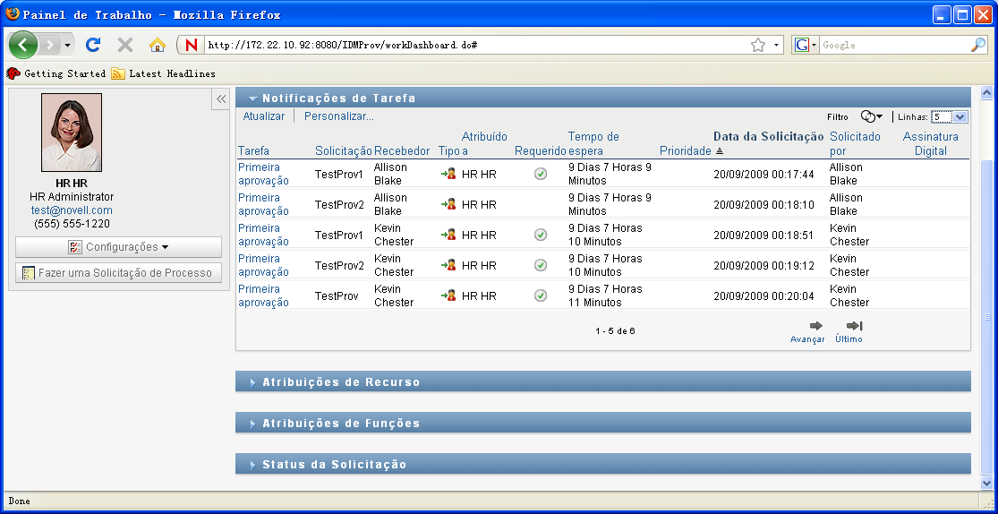 Figura 9-1 Painel de Trabalho Se você for até outra guia na interface do usuário do Identity Manager, mas depois quiser retornar, será preciso apenas clicar na guia Painel de Trabalho para abri-la de