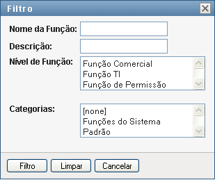 2 Especifique uma string de filtro para o nome ou a descrição da função, ou selecione um ou mais níveis ou categorias de função na caixa de diálogo Filtro.