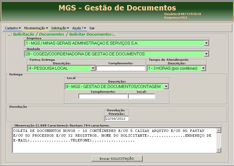 campo Observação (1.000 Caracteres) e os demais da tela Solicitar Documentos clicar em Enviar SOLICITAÇÃO.