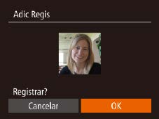 Se o rosto não for reconhecido, não será possível registrar informações sobre ele. Depois que [Registrar?