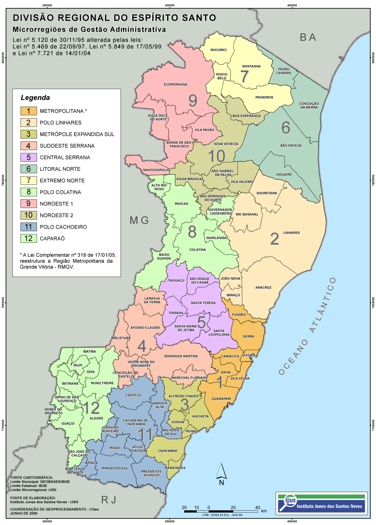 3 Sul, Sudoeste Serrana, Central Serrana, Litoral Norte, Extremo Norte, Polo Colatina, Noroeste I, Noroeste II, Polo Cachoeiro e Caparaó.