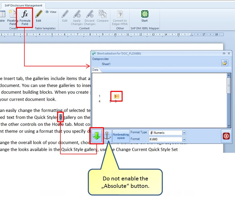 1. No Microsoft Word, selecione Campo de fórmula no menu do SAP Disclosure Management. 2. Na tela exibida, insira o valor conforme mostrado abaixo. 2.4.6.1.3 Objetos de texto flutuantes conectados a