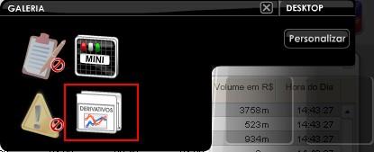 Para acionar o Aplicativo Análise de Derivativos pela primeira vez, o usuário deve abrir a Galeria de Miniaplicativos e clicar sobre o ícone do mesmo: O ícone ficará disponível na janela de