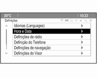 146 Instrumentos, elementos de manuseamento Perfil do Modo Desportivo Idiomas (Languages) Hora e Data Definições de rádio Definição do Telefone Definições de navegação Definições do Visor Definições