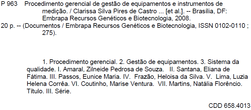 Exemplares desta edição podem ser adquiridos na Serviço de Atendimento ao Cidadão Parque Estação Biológica, Av.