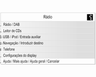 114 Reconhecimento de fala Menus de ajuda Conforme o modo de operação actualmente activado (rádio, leitor de CD, navegação, etc.