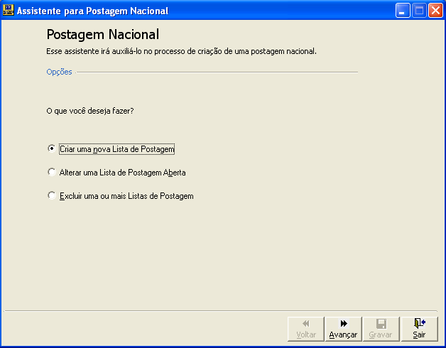 Postagens Nacionais Opções da Postagem Nacional Permite incluir, alterar ou excluir listas de postagens nacionais.