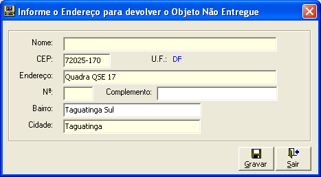 Campos da tela: Nome: Informe o Nome; CEP: Informe o CEP: UF: Exibe a UF; Endereço: Exibe o Endereço; Nº: Informe o Número; Complemento: Informe o Complemento; Bairro: Exibe o Bairro; Cidade: Exibe a