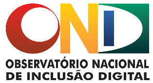 OBSERVATÓRIO NACIONAL DE INCLUSÃO DIGITAL Ações