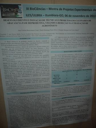 e Coordenador do evento entregando a premiação ao grupo; C Pôster do trabalho apresentado no XX Ciência Jovem; D a E Alunos e Pôster do projeto anteriormente apresentado ao IX Biociências.