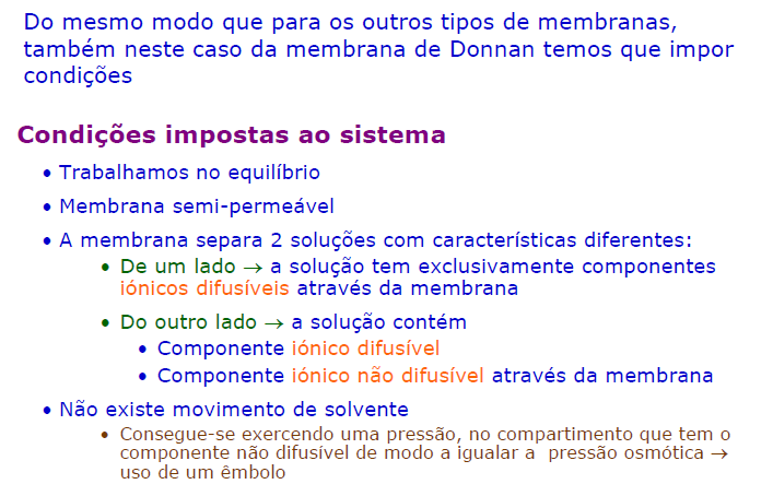 Dimensões Densidade de corrente de água mol cm -2 s -1 Pressões (Osmótica e Hidrostática) dine cm -2 Coeficiente de