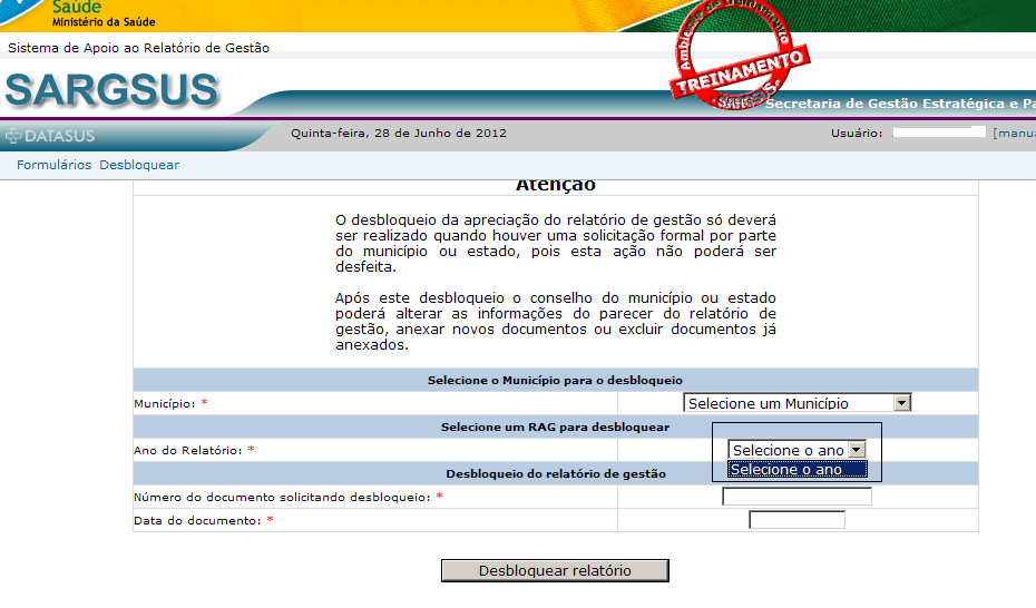 Em destaque na figura 5 o local onde a referência estadual seleciona o município que está necessitando do desbloqueio.