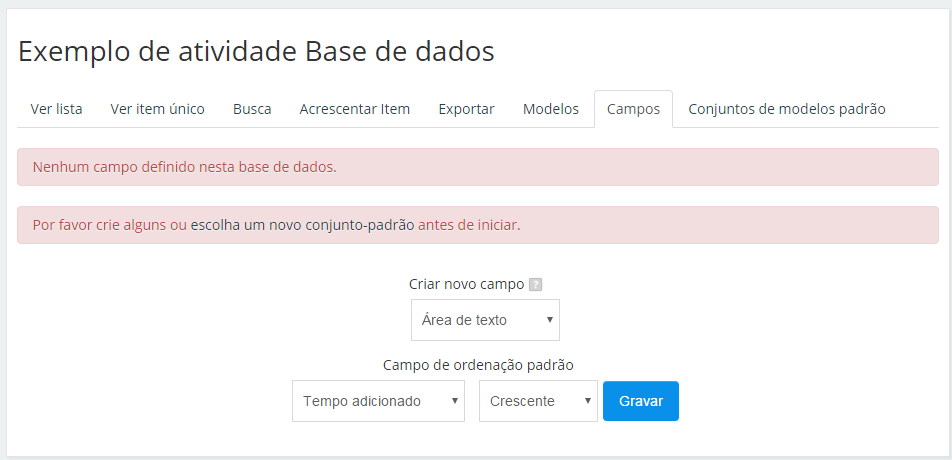 Passo 17: Na opção Criar novo campo, é possível criar os campos que farão parte da base de dados. Cada campo permite diferentes tipos de dados, com diferentes interfaces.