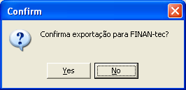 Clique no botão [Yes] para confirmar a exportação para o financeiro.