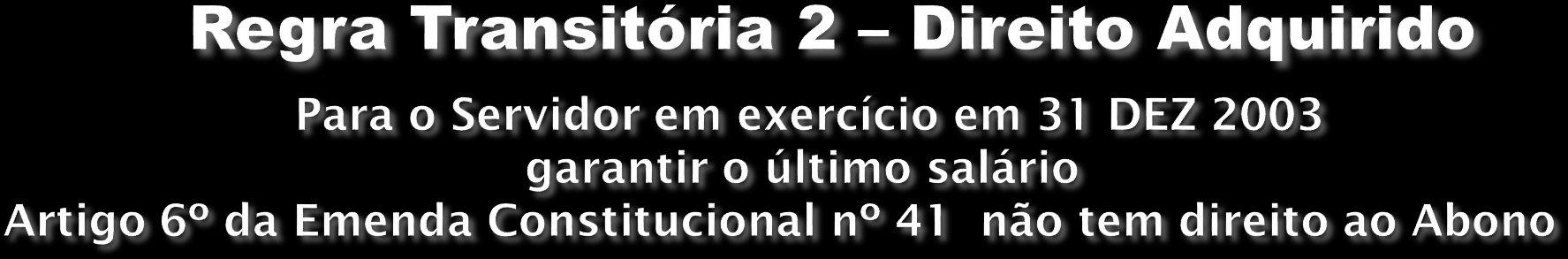 REQUISITOS Geral Magistério SEXO HOMEM MULHER HOMEM MULHER IDADE 60 anos 55 anos 55 anos 50 anos TEMPO CONTRIBUIÇÃO 35 anos 30 anos 30 anos 25 anos TEMPO SERVIÇO PÚBLICO 20 anos TEMPO NA CARREIRA 10