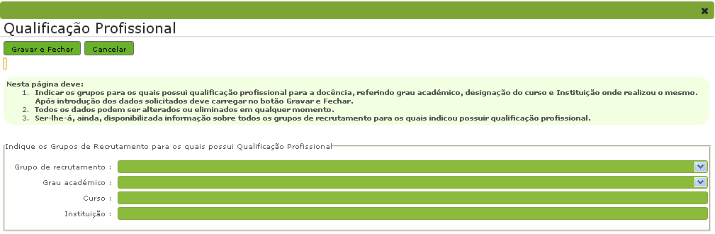 Imagem 6 Gestão das Habilitações Profissionais Todos os dados podem ser consultados, alterados ou eliminados sempre que o candidato assim o entenda. 3.1.