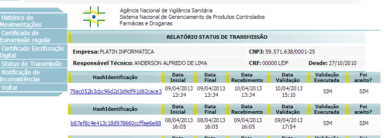 Exemplo de status de transmissão confirmado no SNGPC (ANVISA): A data de 08/04 se refere a transmissão do xml de inventário (ao qual abordamos neste manual) e a data de 09/04 é referente ao status de