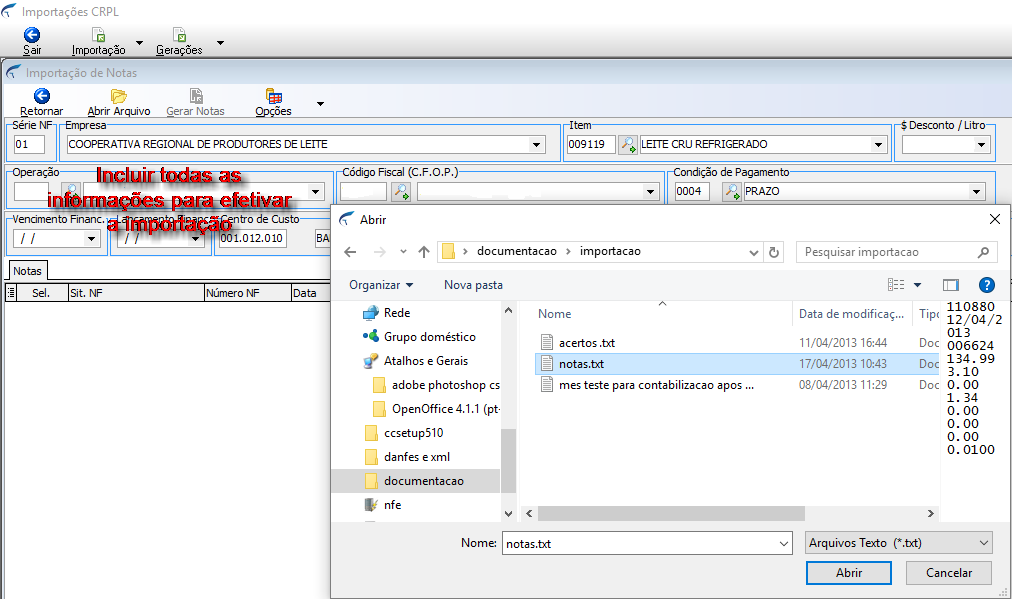 Figura 22 Importação Itens STIHL. 3.4.3 NOTAS FISCAIS - CRPL É utilizado para importar para o sistema Teorema as notas de recolhimento de leite gerados a partir do software Sisleite.