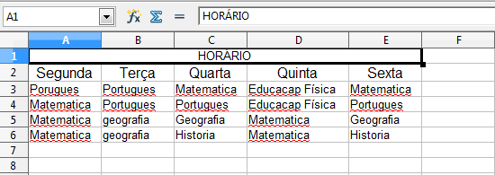 4.3 Planilha: horário Construa uma planilha com o horário escolar conforme o modelo abaixo.. 4.4 Mesclando Células Mesclar significa misturar, unir.