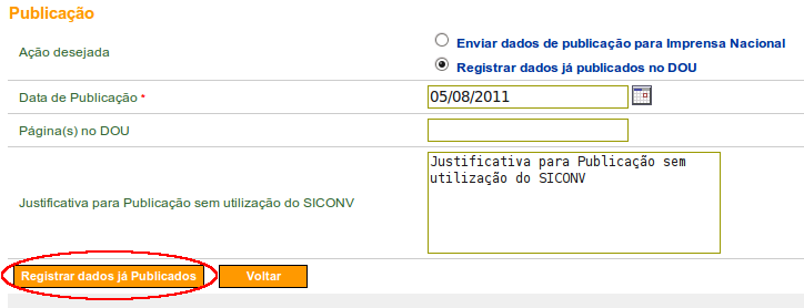 Caso o usuário deseje apenas informar uma data do Termo Aditivo já publicado, a ação desejada deverá ser a opção Registrar dados já publicado no DOU,