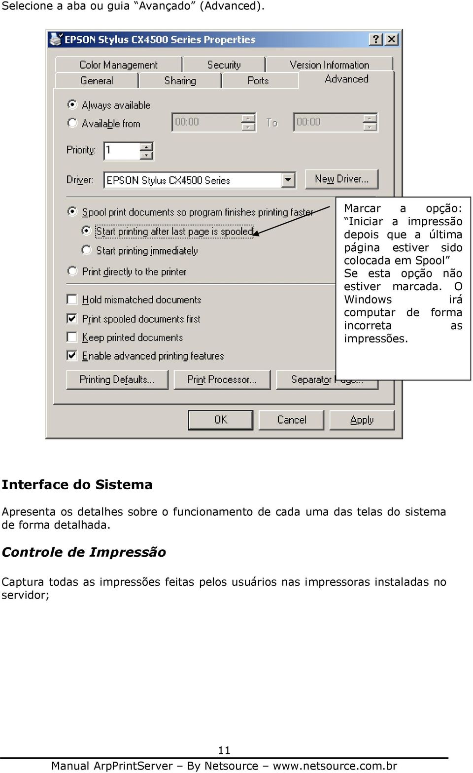 estiver marcada. O Windows irá computar de forma incorreta as impressões.