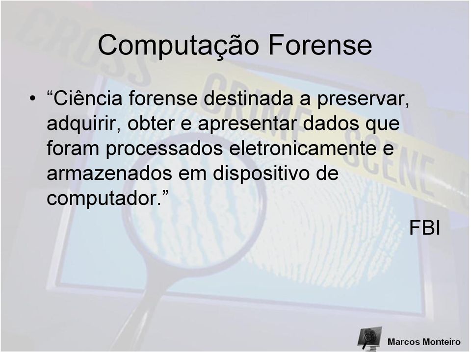 dados que foram processados eletronicamente