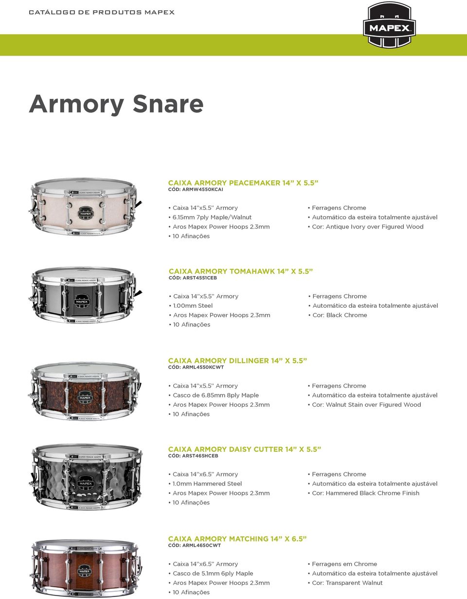 00mm Steel Aros Mapex Power Hoops 2.3mm 10 Afinações Ferragens Chrome Automático da esteira totalmente ajustável Cor: Black Chrome CAIXA ARMORY DILLINGER 14 X 5.5 CÓD: ARML4550KCWT Caixa 14 x5.