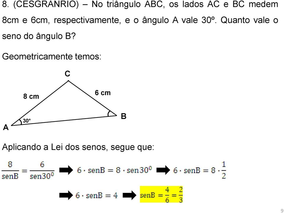 Quanto vale o seno do ângulo B?