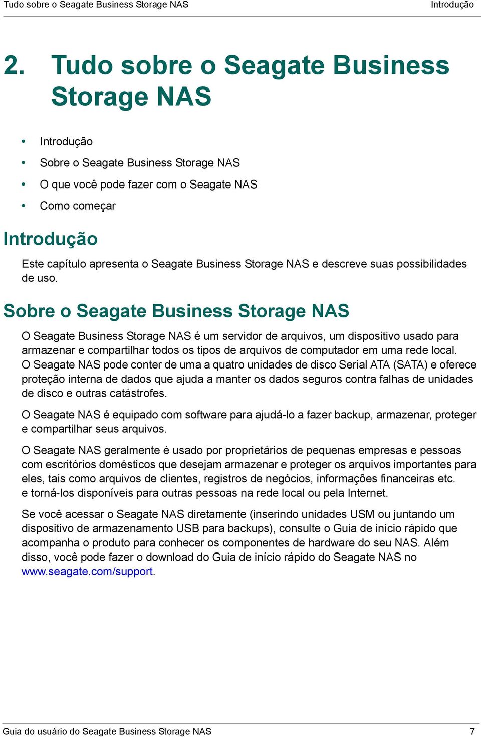 Storage NAS e descreve suas possibilidades de uso.