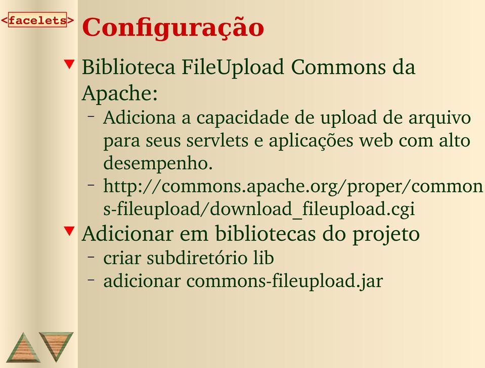 http://commons.apache.org/proper/common s fileupload/download_fileupload.