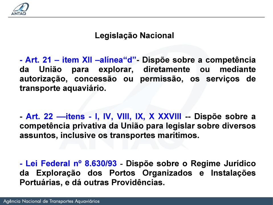 permissão, os serviços de transporte aquaviário. - Art.