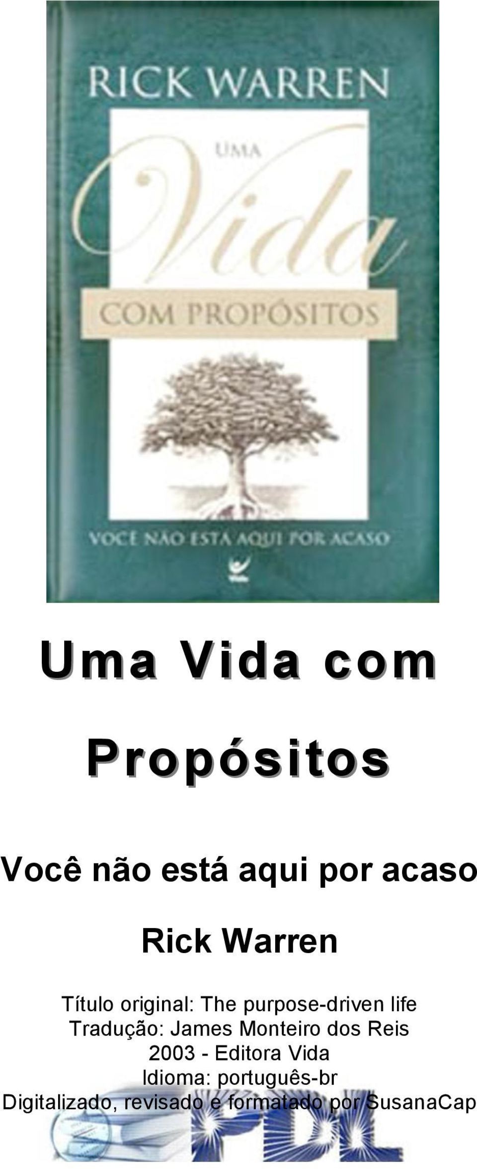 James Monteiro dos Reis 2003 - Editora Vida Idioma: